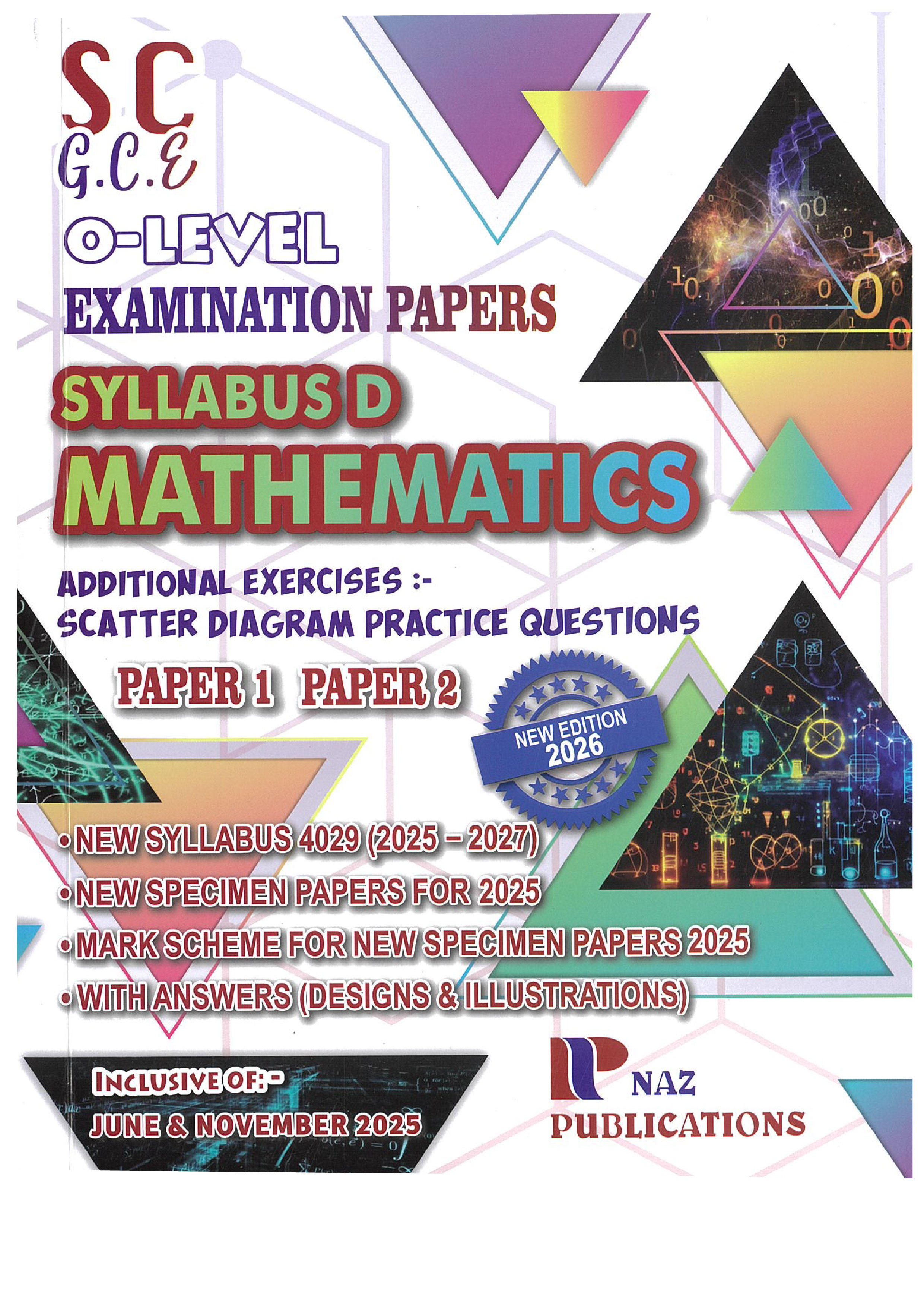 Mathematics (Syllabus D) Examination Papers - O Level - Naz Publications